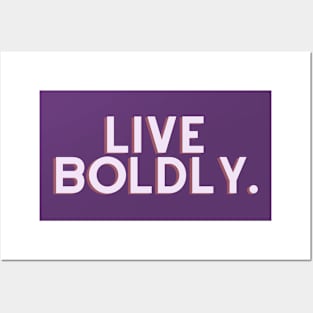 Live boldly Posters and Art